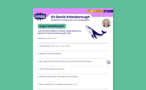A preview of the 'Super scientists' Sir David Attenborough quiz sheet