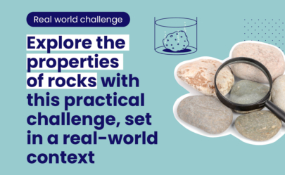 An explainer image showing what's in the real-world challenge range of resources with the copy 'Explore the properties of rocks with this practical challenge, set in a real-world context'.