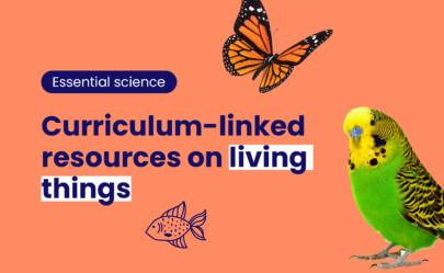 Overview image for the essential science challenge range of resources with the copy that says 'Curriculum-linked resources on living things'.