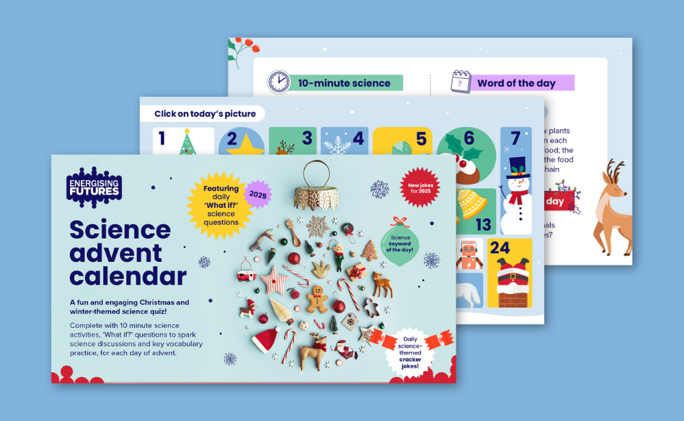 Science Advent Calendar 2025 (11-14) | Energising Futures